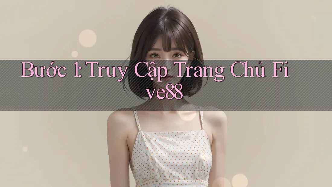 Bước 1: Truy Cập Trang Chủ Five88
