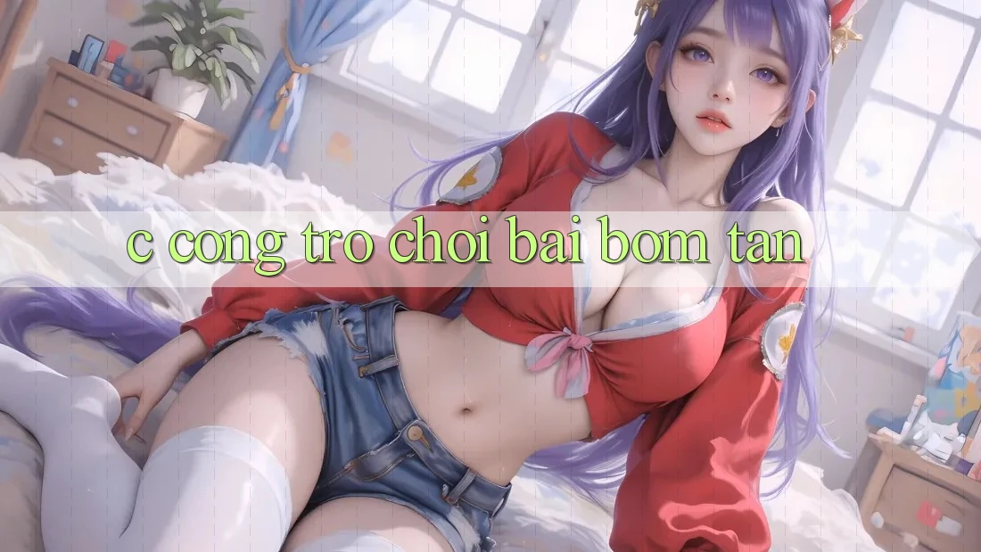 C. Cổng Trò chơi Bài Bom Tấn