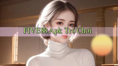 five88 apk trò chơi