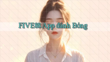 five88 app đánh bóng