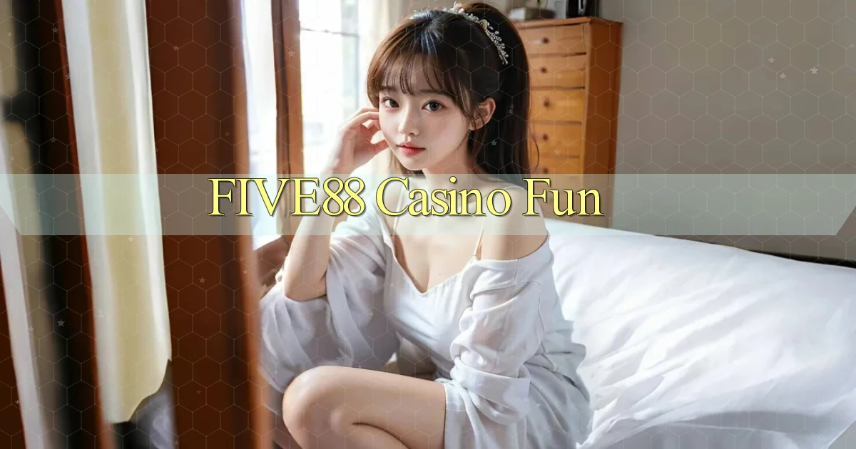 five88 casino fun
