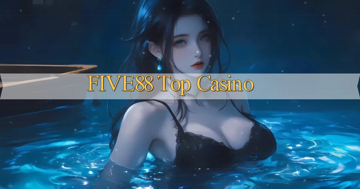 five88  top casino