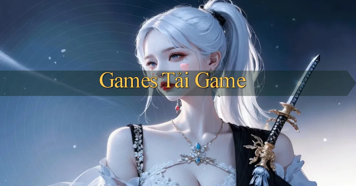 Games Tải game