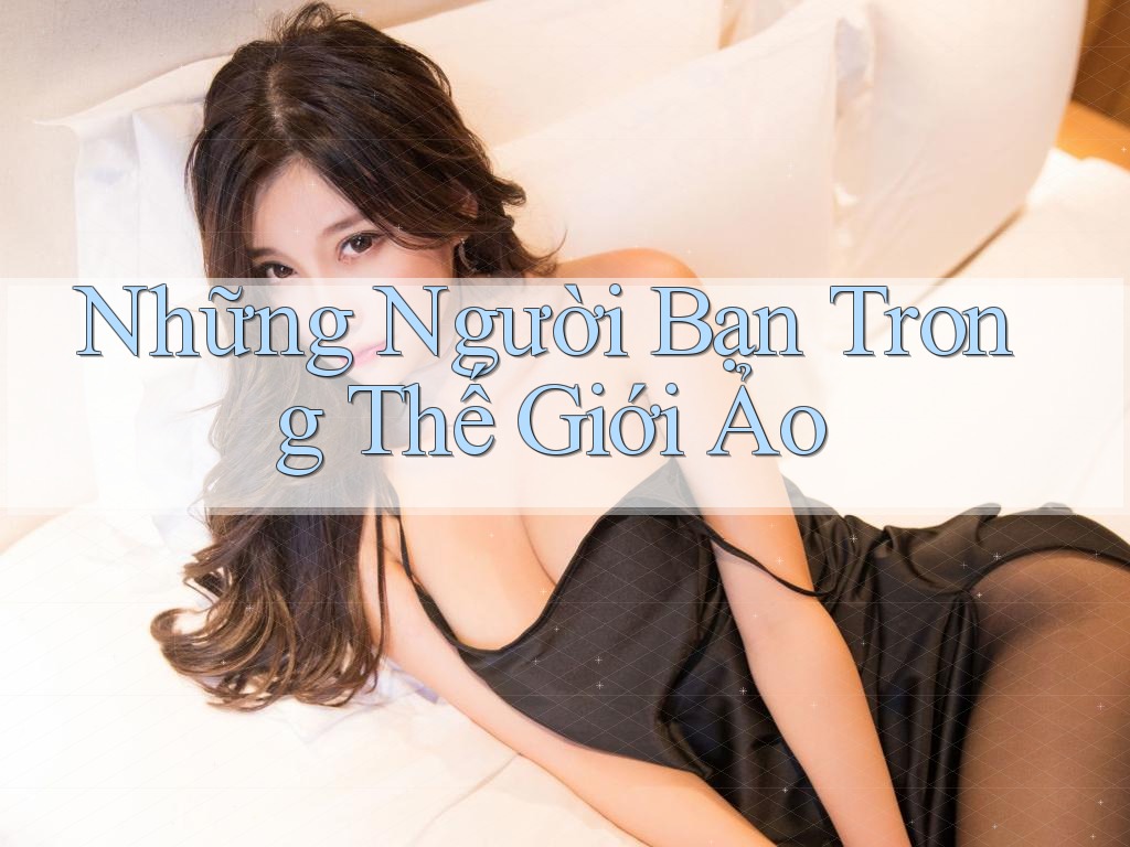 Những Người Bạn Trong Thế Giới Ảo
