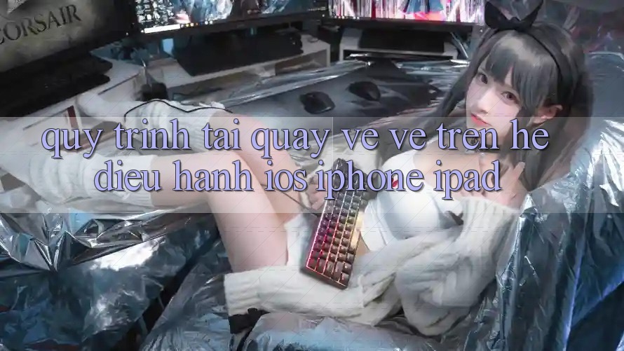 Quy trình tải quay về về trên hệ điều hành iOS (iPhone/iPad)