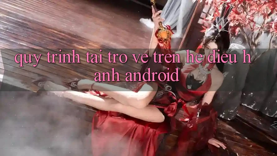 Quy trình tải trở về trên hệ điều hành Android Quy trình tải trở về trên hệ điều hành Android