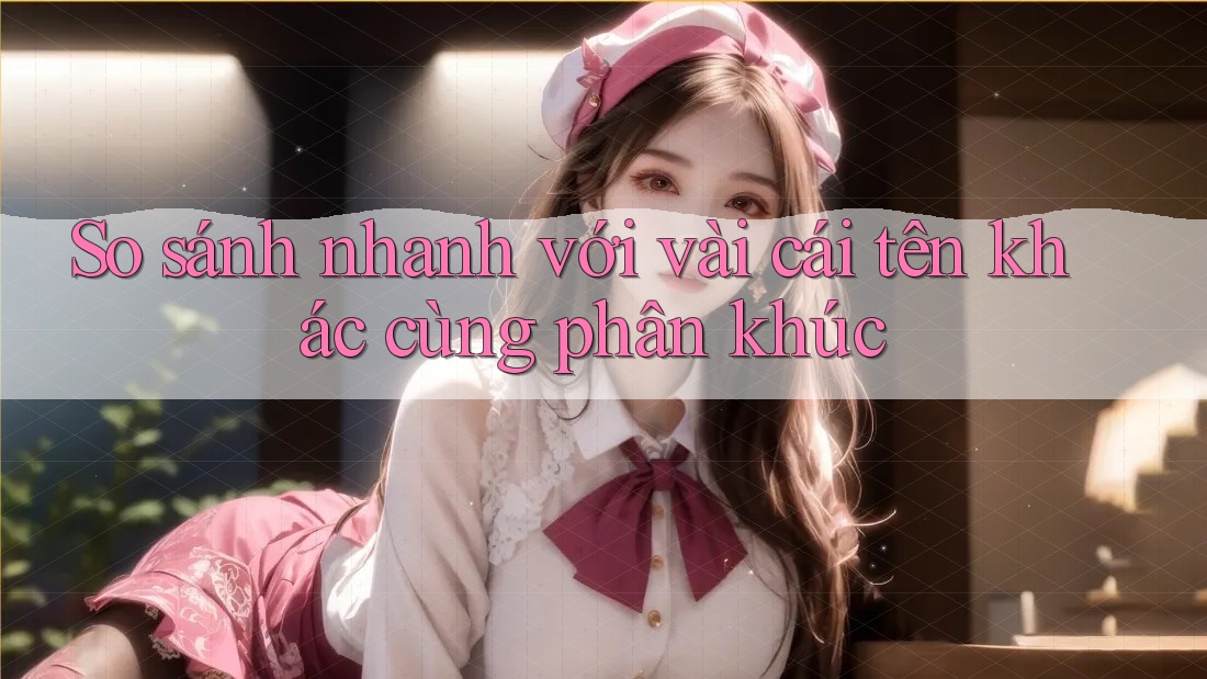 So sánh nhanh với vài cái tên khác cùng phân khúc