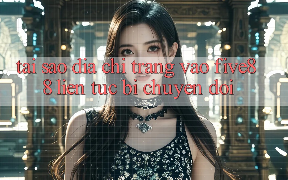 Tại sao địa chỉ trang vào Five88 liên tục bị chuyển đổi? Tại sao địa chỉ trang vào Five88 liên tục bị chuyển đổi?