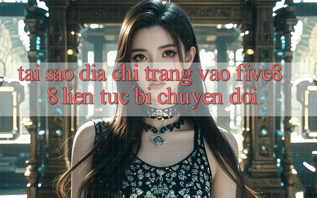Tại sao địa chỉ trang vào Five88 liên tục bị chuyển đổi?